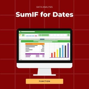 SumIF Function for Dates in Excek