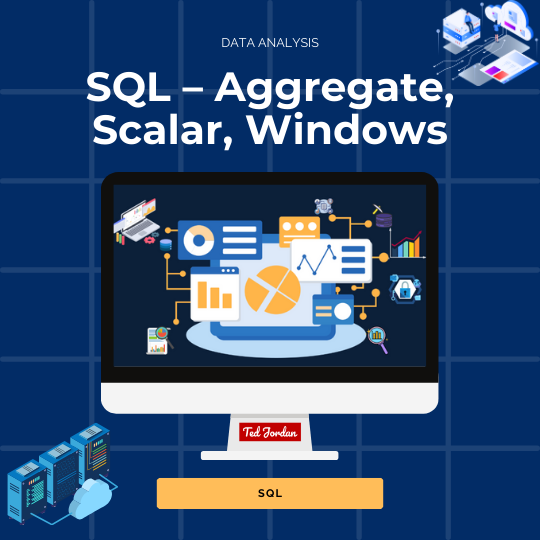 Demystifying SQL Functions – Aggregate, Scalar, and Window Functions