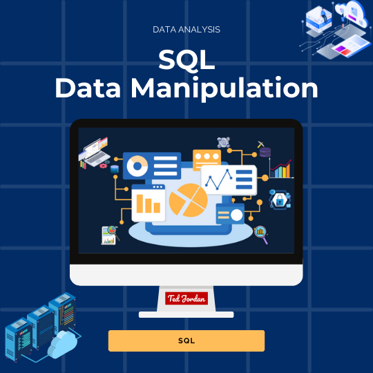 Data Manipulation in SQL – INSERT, UPDATE, and DELETE Essentials