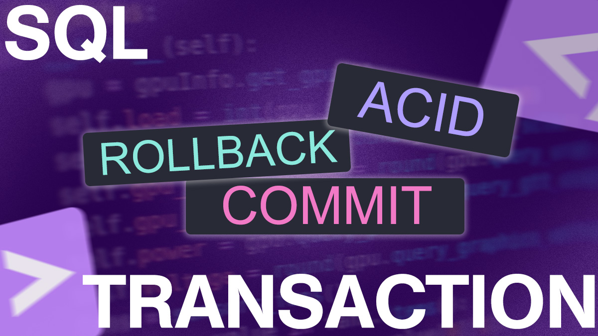 SQL transaction: acid, commit, rollback